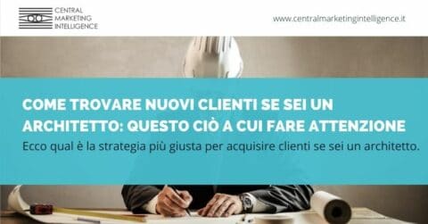 Come trovare nuovi clienti se sei architetto