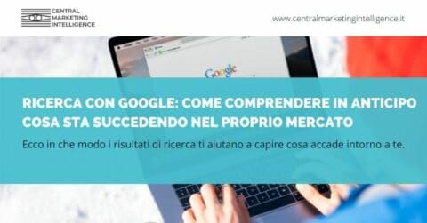 Ricerca con Google: ecco come può aiutare il tuo business