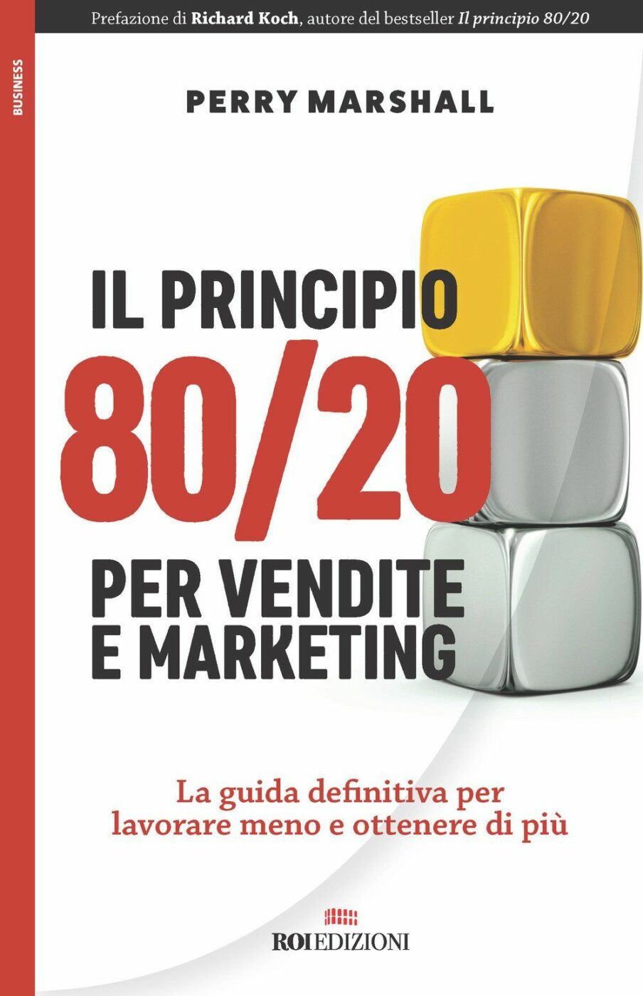 "Il principio 80/20 per vendite e marketing" di Perry Marshall
