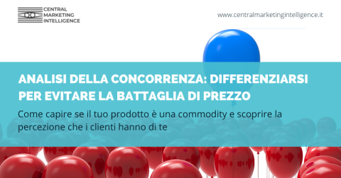 analisi della concorrenza: differenziarsi per evitare la battaglia di prezzo