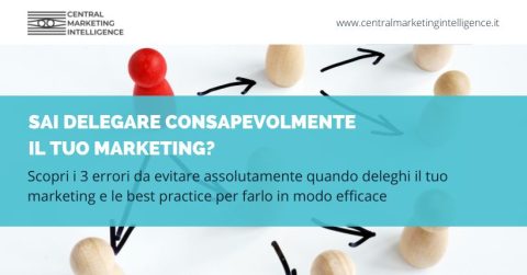 delegare il marketing central marketing intelligence