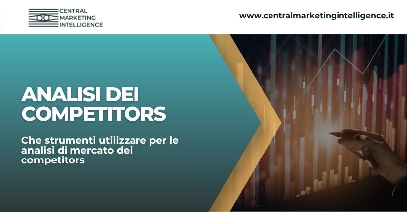 che strumenti utilizzare per le analisi di mercato dei competitors